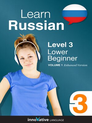 cover image of Learn Russian - Level 3: Lower Beginner, Volume 1